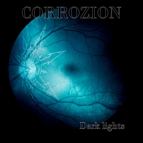 Corrozion — dark lights