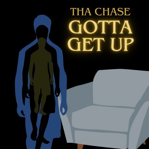 Tha Chase — gotta get up