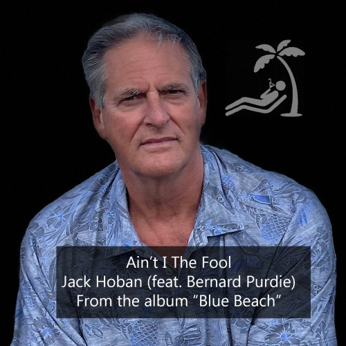 Jack Hoban — Ain't I the Fool