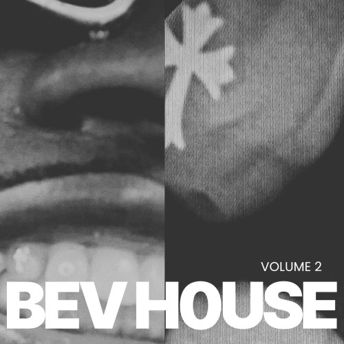 Bev — Bev House Volume Ii