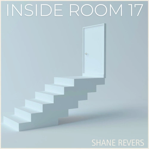 Shane Revers — Inside Room 17