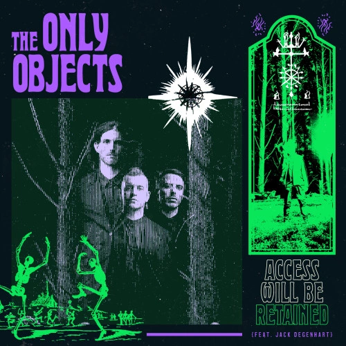 The Only Objects — access will be retained (feat. jack degenhart)