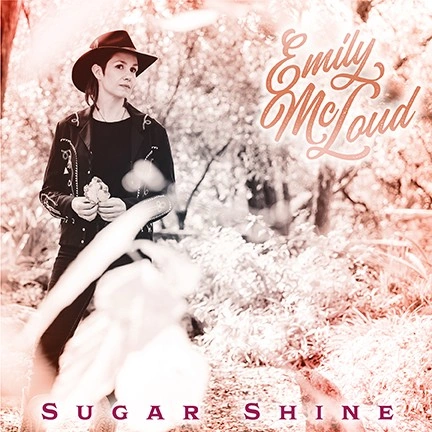 Emily McLoud — Sugar Shine