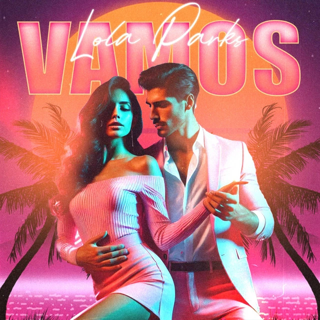Lola Parks — Vamos