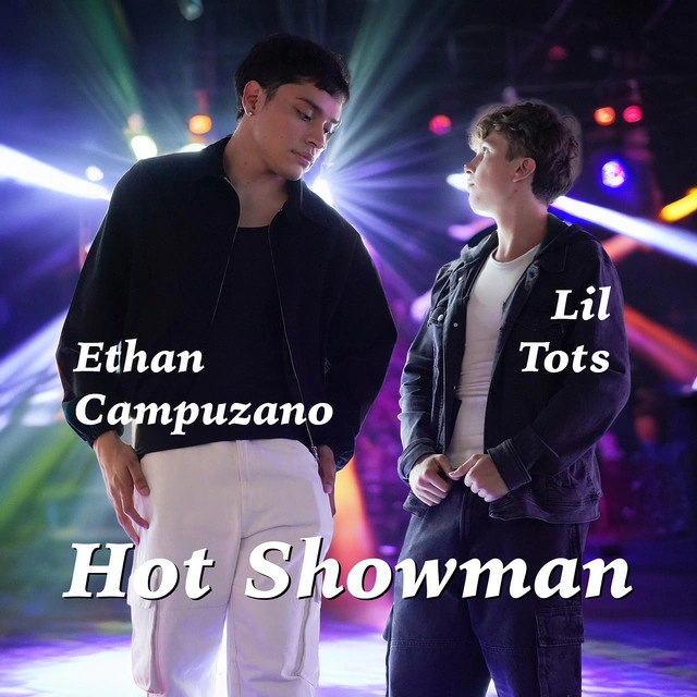 Ethan Campuzano — HOT SHOWMAN