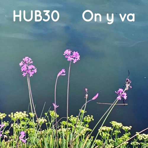 Hub30 — On Y Va