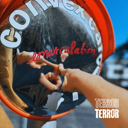 Terror Terror — Emasculation