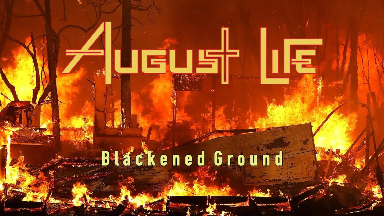 August Life — Blackened Ground