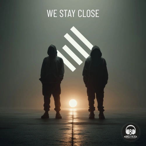 Borsi — We Stay Close