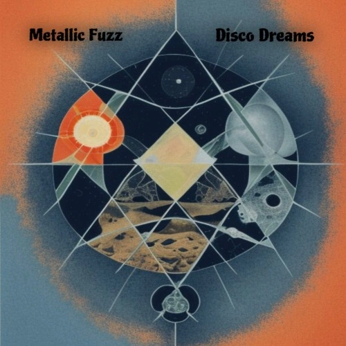 Disco Dreams — Metallic Fuzz